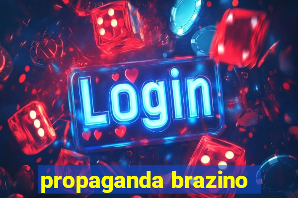 propaganda brazino